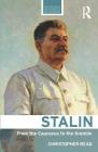 Stalin: From the Caucasus to the Kremlin (Routledge Historical Biographies) By Christopher Read Cover Image