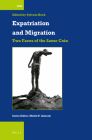 Expatriation and Migration: Two Faces of the Same Coin (International Comparative Social Studies #55) By Sylvain Beck (Volume Editor) Cover Image
