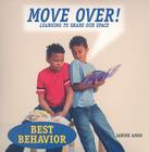 Move Over!: Learning to Share Our Space (Best Behavior) Cover Image