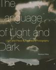 The Language of Light and Dark: Light and Place in Australian Photography Cover Image