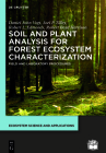 Soil and Plant Analysis for Forest Ecosystem Characterization (Ecosystem Science and Applications) By Daniel John Vogt, Joel P. Tilley, Robert L. Edmonds Cover Image