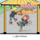 My Mommy Is Having a Baby By glendalee Cover Image