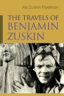 The Travels of Benjamin Zuskin (Judaic Traditions in Literature) Cover Image