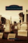 Mount Calvary Cemetery By C. L. Miller Cover Image