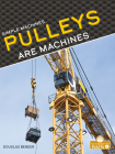 Pulleys Are Machines Cover Image