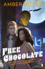 Free Chocolate (The Chocoverse #1) Cover Image