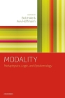 Modality: Metaphysics, Logic, and Epistemology By Bob Hale (Editor), Aviv Hoffmann (Editor) Cover Image