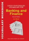 Check Your English Vocabulary for Banking & Finance: All you need to improve your vocabulary (Check Your Vocabulary) By Jon Marks Cover Image