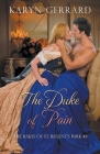 The Duke of Pain By Karyn Gerrard Cover Image