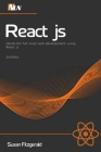 React js: Hands-On full stack web development using React js, 2nd Edition By Nln Lnc, Susan Fitzgerald Cover Image