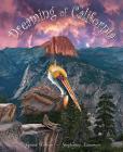 Dreaming of California By Grant Collier, Stephanie Lowman (Illustrator) Cover Image