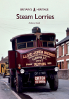 Steam Lorries (Britain's Heritage) By Anthony Coulls Cover Image