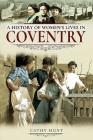 A History of Women's Lives in Coventry By Cathy Hunt Cover Image