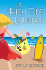 A High Tide Murder (A Cannabis Café Mystery #2) By Emily George Cover Image