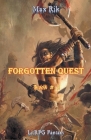 Forgotten Quest (Book # 2): LitRPG Fantasy By Max Rik Cover Image