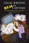 Legal Writing for Real Lawyers: A Practical Guide from the Trenches By J. D. M. a. Bowlan Cover Image