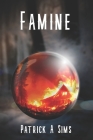 Famine: Book Three of The Decimation Series Cover Image