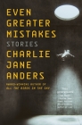Even Greater Mistakes: Stories Cover Image