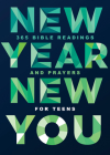 New Year, New You: 365 Bible Readings and Prayers for Teens By Lauren Groves Cover Image