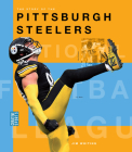 The Story of the Pittsburgh Steelers By Jim Whiting Cover Image