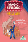 Circus Web By Stephanie Perry Moore, Anthony Ketuojor Ikediuba (Illustrator) Cover Image