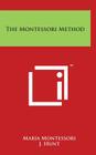 The Montessori Method By Maria Montessori, J. Hunt (Introduction by) Cover Image
