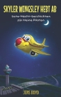 Skyler Wingsley hebt ab: Gute-Nacht-Geschichten für kleine Piloten By Jens Boyd Cover Image