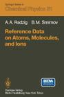 Reference Data on Atoms, Molecules, and Ions By A. a. Radzig, B. M. Smirnov Cover Image