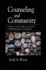 Counseling and Community: Using Church Relationships to Reinforce Counseling By Rod Wilson Cover Image