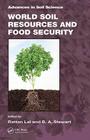 World Soil Resources and Food Security (Advances in Soil Science) Cover Image