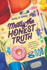 Mostly the Honest Truth By Jody J. Little Cover Image