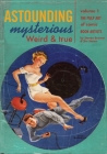 Astounding, Mysterious, Weird and True: The Pulp Art of Comic Book Artists (Volume #1) Cover Image