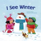 I See Winter By Charles Ghigna, Agnieszka Jatkowska (Illustrator) Cover Image