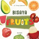 Lil' Pinoy Explorers' Bisaya Fruits: 31 Fruits Translated from English to Bisaya Cover Image