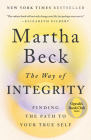 The Way of Integrity: Finding the Path to Your True Self (Oprah's Book Club) Cover Image