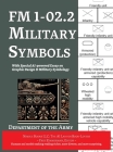 FM 1-02.2 Military Symbols: With Special AI-powered Essay on Graphic Design & Military Symbology Cover Image