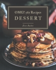 OMG! 365 Dessert Recipes: A Dessert Cookbook that Novice can Cook Cover Image