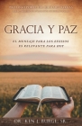 Gracia Y Paz: El Mensaje Para Los Efesios Es Relevante Para Hoy By Sr. Burge, Ken J. Cover Image