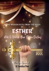 Divine Wisdom Keys from the Book of Esther: How To Unlock Your Divine Destiny Cover Image