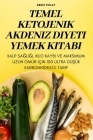 Temel Ketojenik Akdeniz Diyeti Yemek Kitabi By Deniz Polat Cover Image