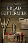 Bread and Buttermilk By Helen Payton Cover Image