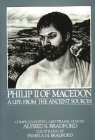 Philip II of Macedon: A Life from the Ancient Sources By Alfred S. Bradford Cover Image