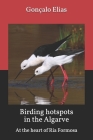 Birding hotspots in the Algarve: At the heart of Ria Formosa By Gonçalo Elias Cover Image