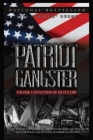 Patriot Gangster: Volume 1, Evolution of an Outlaw Cover Image