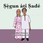 Ṣẹ́gun àti Ṣadé By Anike Fatunase, Ozioma Osanu (Illustrator) Cover Image