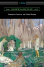 Sonnets to Orpheus and Duino Elegies By Rainer Maria Rilke, Jessie Lemont (Translator) Cover Image
