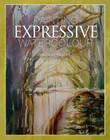 Painting Expressive Watercolour By Bridget Woods Cover Image