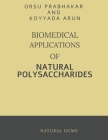 Biomedical Applications of Natural Polysaccharides By Orsu Prabhakar Cover Image