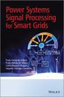 Power Systems Signal Processing for Smart Grids Cover Image
