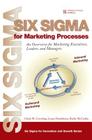 Six SIGMA for Marketing Processes: An Overview for Marketing Executives, Leaders, and Managers (Paperback) (Prentice Hall Six SIGMA for Innovation and Growth) Cover Image